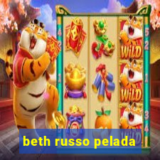 beth russo pelada